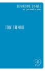 Tout Tremble - Preview