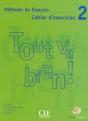 Tout Va Bien Niv.2 Exercices Methode De Francais Alliance Francaise - Preview