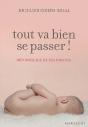 Tout Va Bien Se Passer ! Réponses Aux Jeunes Parents - Preview