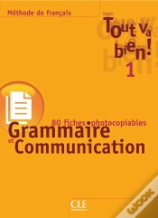 Capa do artigo Tout Va Bien! Tome 1 : Grammaire Et Communication