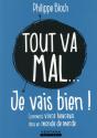 Tout Va Mal... Je Vais Bien ! - Preview