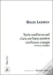 Toute Confiance Est D'Une Certaine Maniere Confiance Aveugle