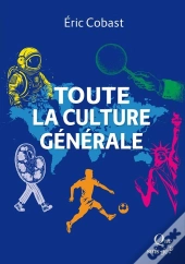 Toute La Culture Generale (2e Édition)