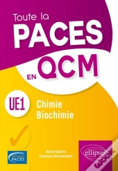 Toute La Paces En Qcm ; Chimie, Biochimie ; Ue1