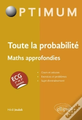 Toute La Probabilité : Ecg Maths Approfondies