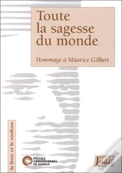 Capa do artigo Toute La Sagesse Du Monde ; Hommage A Maurice Gilbert