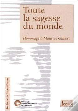 Capa do artigo Toute La Sagesse Du Monde ; Hommage A Maurice Gilbert