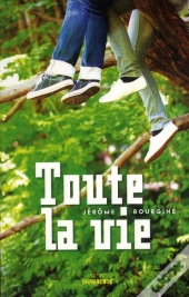 Toute La Vie