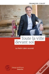 Toute La Ville Devant Soi