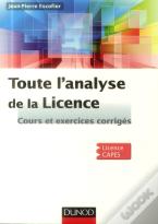 Toute L'Analyse De La Licence - Cours Et Exercices Corriges