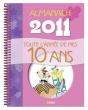 toute l'annee de mes 10 ans ; almanach 2011 - Preview