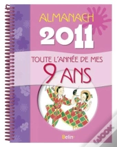 toute l'annee de mes 9 ans ; almanach 2011