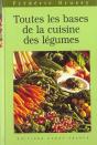Toutes Les Bases De La Cuisine Aux Legumes - Preview