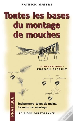 Capa do artigo Toutes Les Bases Du Montage De Mouches