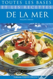 Toutes Les Bases Et Les Recettes De La Mer