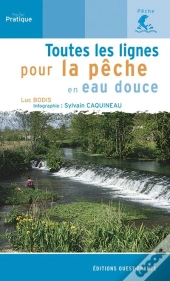 Toutes Les Lignes Pour La Peche En Eau Douce