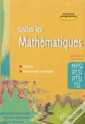 Capa do artigo Toutes Les Mathematiques ; 1e Annee Mpsi, Pcsi, Ptsi ; Cours Et Exercices Corriges