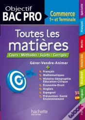 Capa do artigo Toutes Les Matieres ; 1ere Et Terminale Bac Pro Commerce