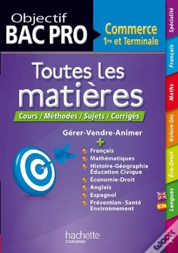 Capa do artigo Toutes Les Matieres ; 1ere Et Terminale Bac Pro Commerce