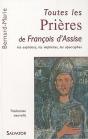 Toutes Les Prières De Francois D'Assise ; Les Explicites, Les Implicites, Les Apocryphes - Preview