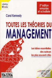 Capa do artigo Toutes Les Théories Du Management ; Les Idées Essentielles Des Auteurs Les Plus Souvent Cités (5e Édition)
