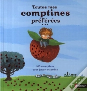 Toutes Mes Comptines Préférées ; 105 Comptines Pour Jouer Ensemble