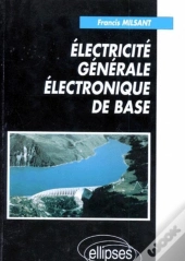 Toutes Sections; Electricite Generale ; Electronique De Base ; 1e Et Terminale; 7