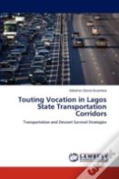 Touting Vocation In Lagos State Transportation Corridors