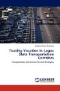 Touting Vocation In Lagos State Transportation Corridors - Preview