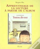 Toutou Dit Tout De Claude Boujon