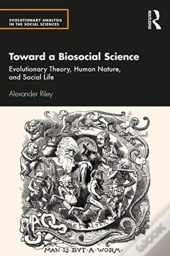 Toward A Biosocial Science