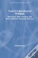 Toward A Blackboycrit Pedagogy