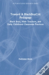 Toward A Blackboycrit Pedagogy
