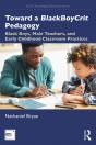 Toward A Blackboycrit Pedagogy - Preview