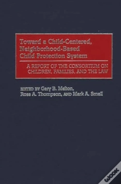 Capa do artigo Toward A Child-Centered, Neighborhood-Based Child Protection System