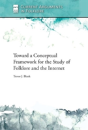 Toward A Conceptual Framework For The Study Of Folklore And The Internet - Preview