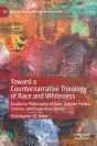 Toward A Counternarrative Theology Of Race And Whiteness - Preview