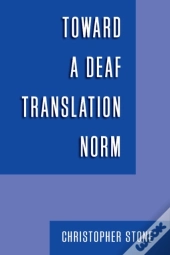 Toward A Deaf Translation Norm