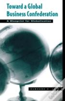 Toward A Global Business Confederation