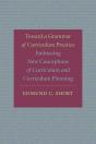Toward A Grammar Of Curriculum Practice - Preview