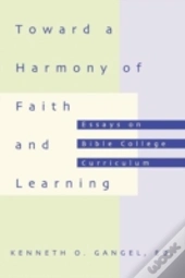 Toward A Harmony Of Faith And Learning