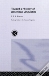 Toward A History Of American Linguistics