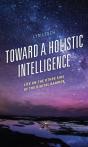 Toward A Holistic Intelligence - Preview