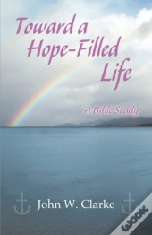 Toward A Hope-Filled Life