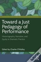 Toward A Just Pedagogy Of Performance