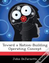 Toward A Nation-Building Operating Concept