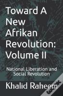 Toward A New Afrikan Revolution
