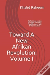 Toward A New Afrikan Revolution