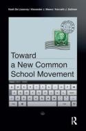 Toward A New Common School Movement