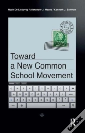 Toward A New Common School Movement